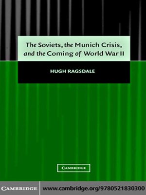 cover image of The Soviets, the Munich Crisis, and the Coming of World War II